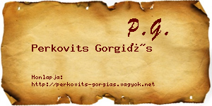 Perkovits Gorgiás névjegykártya